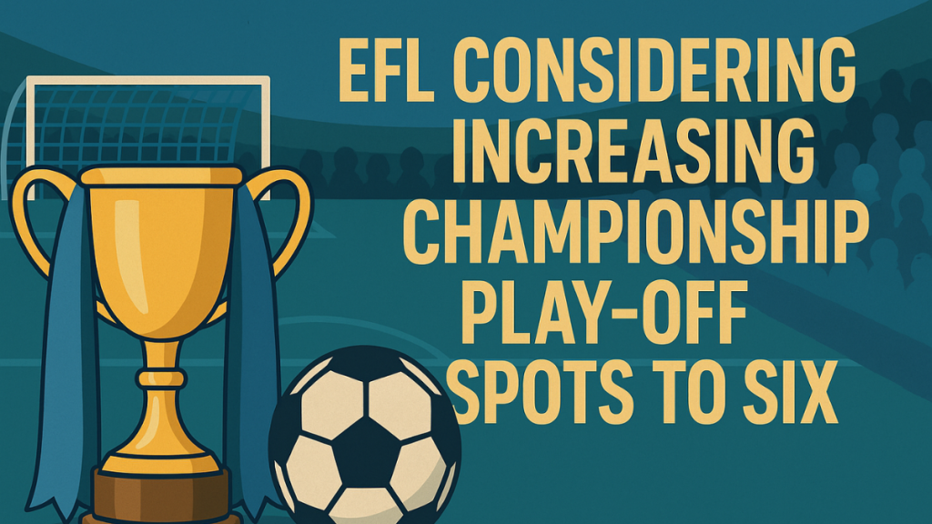 EFL Championship play-off expansion